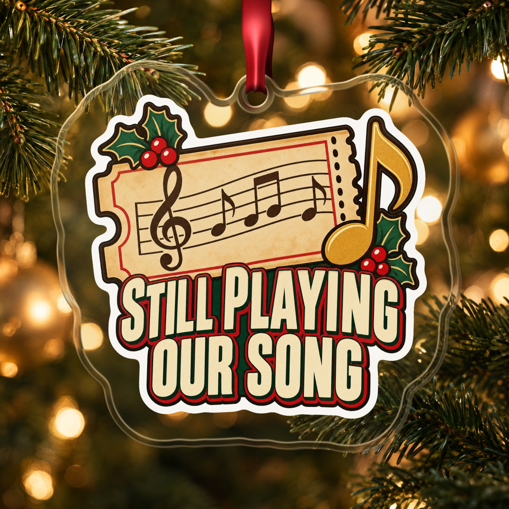 Still Playing Our Song Concert Ticket Christmas Ornament