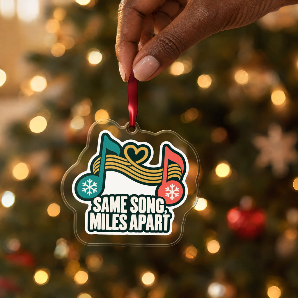 Same Song, Miles Apart Long Distance Christmas Ornament