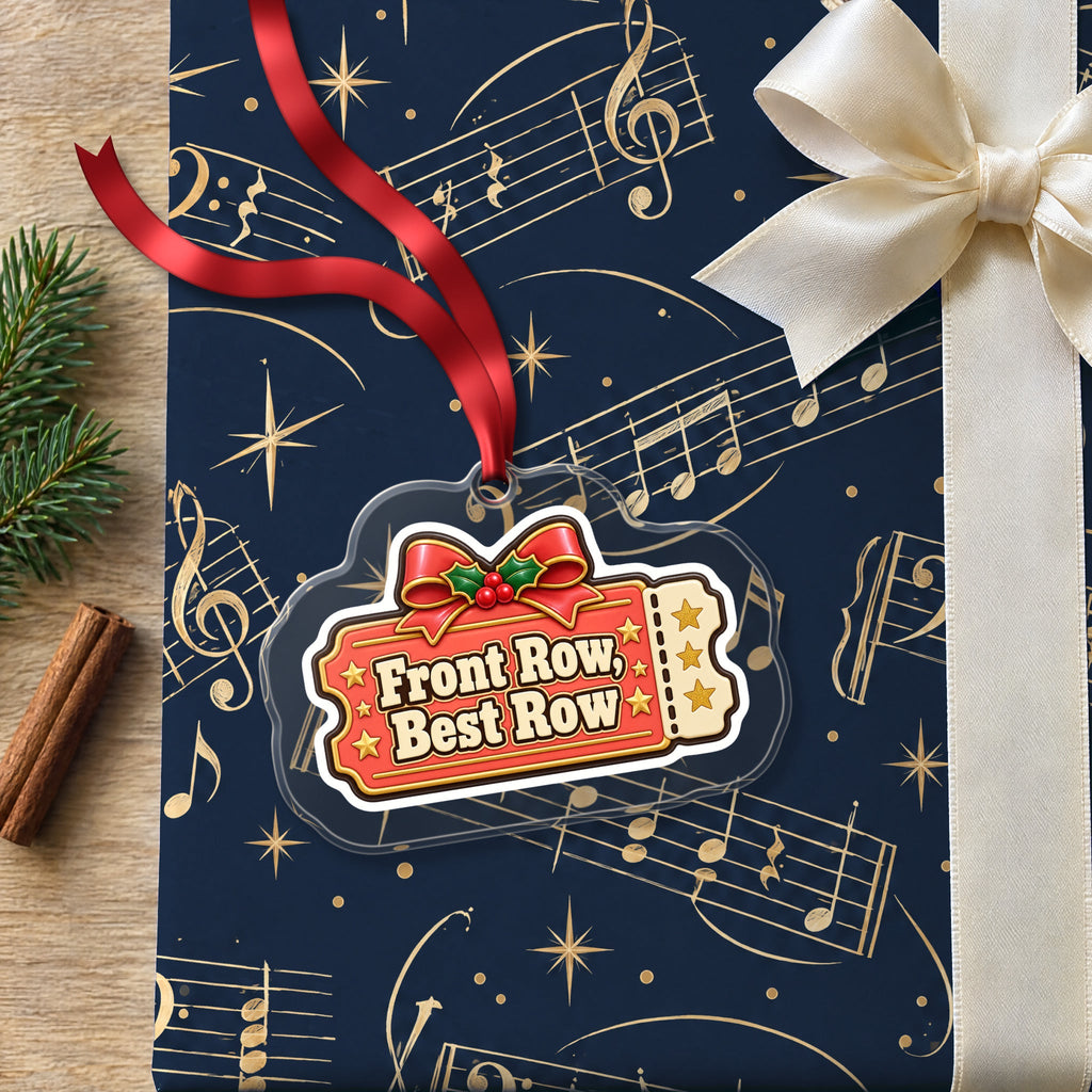 Front Row, Best Row Concert Ticket Christmas Ornament