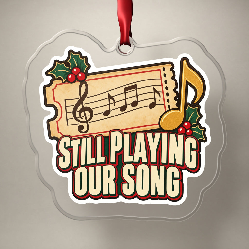 Still Playing Our Song Concert Ticket Christmas Ornament