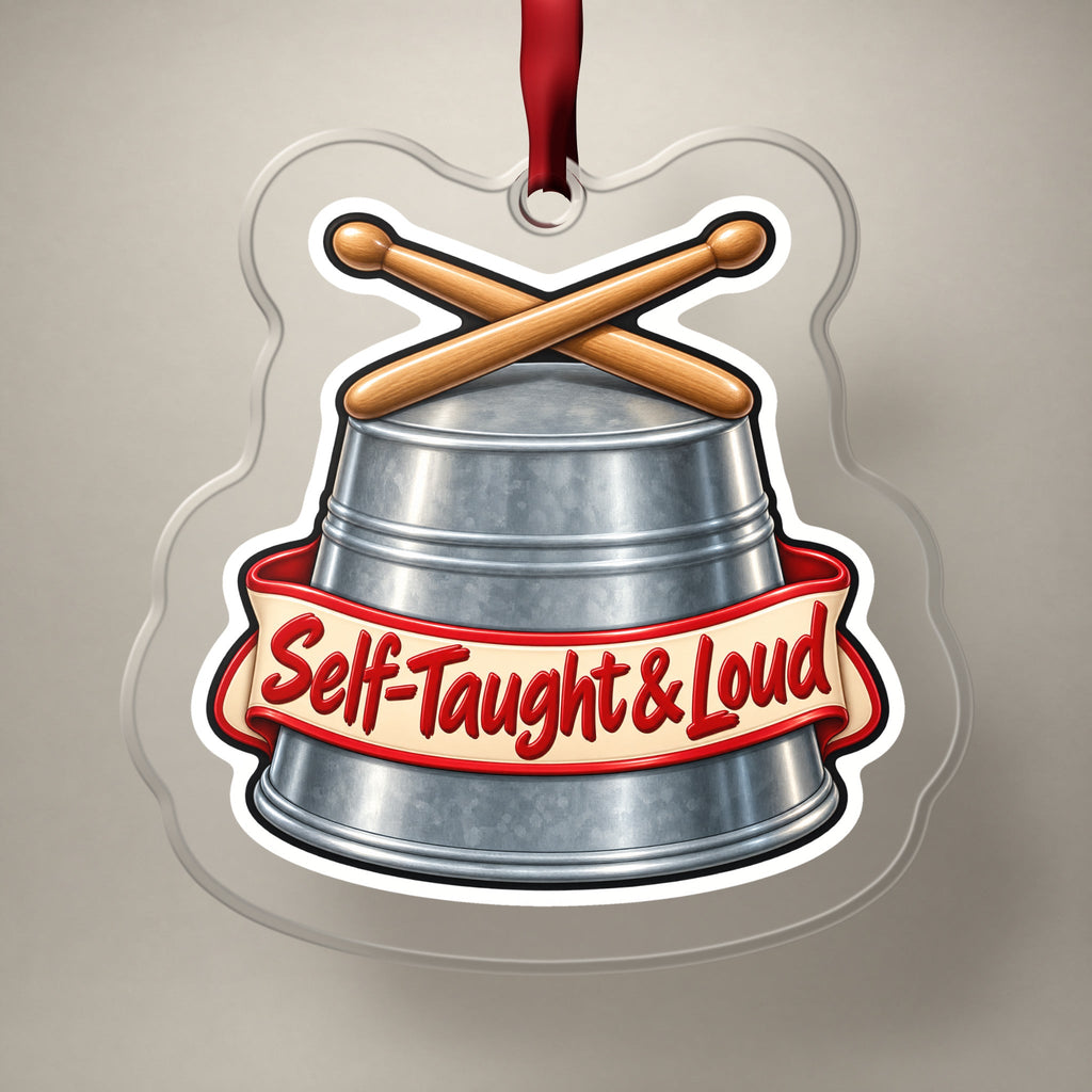 Self-Taught & Loud Bucket Drummer Christmas Ornament