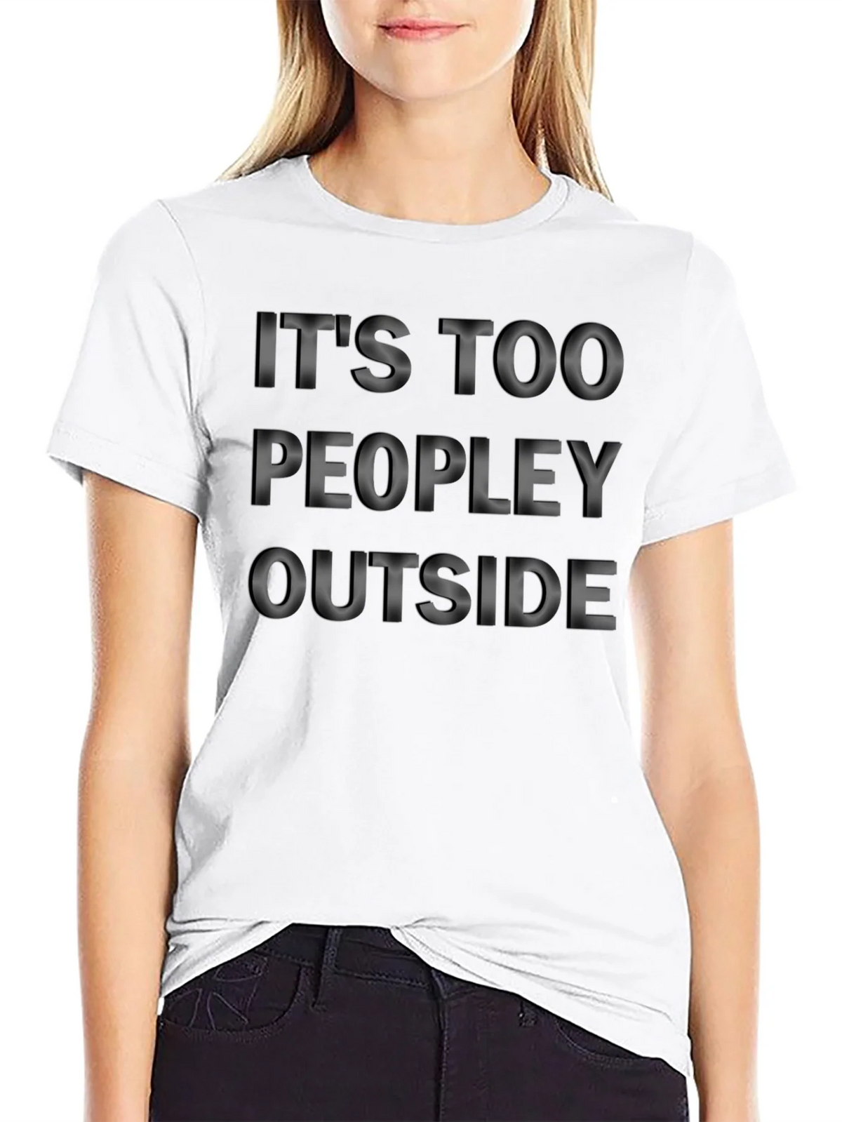 Its Too Peopley Outside T-Shirt product image 8