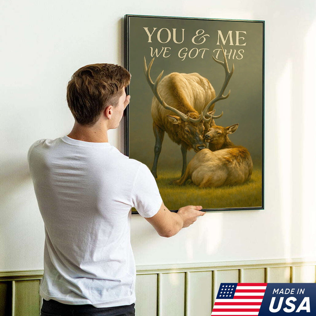 You & Me We Got This Elk Canvas Wall Art, Romantic Elk Couple Quote Print