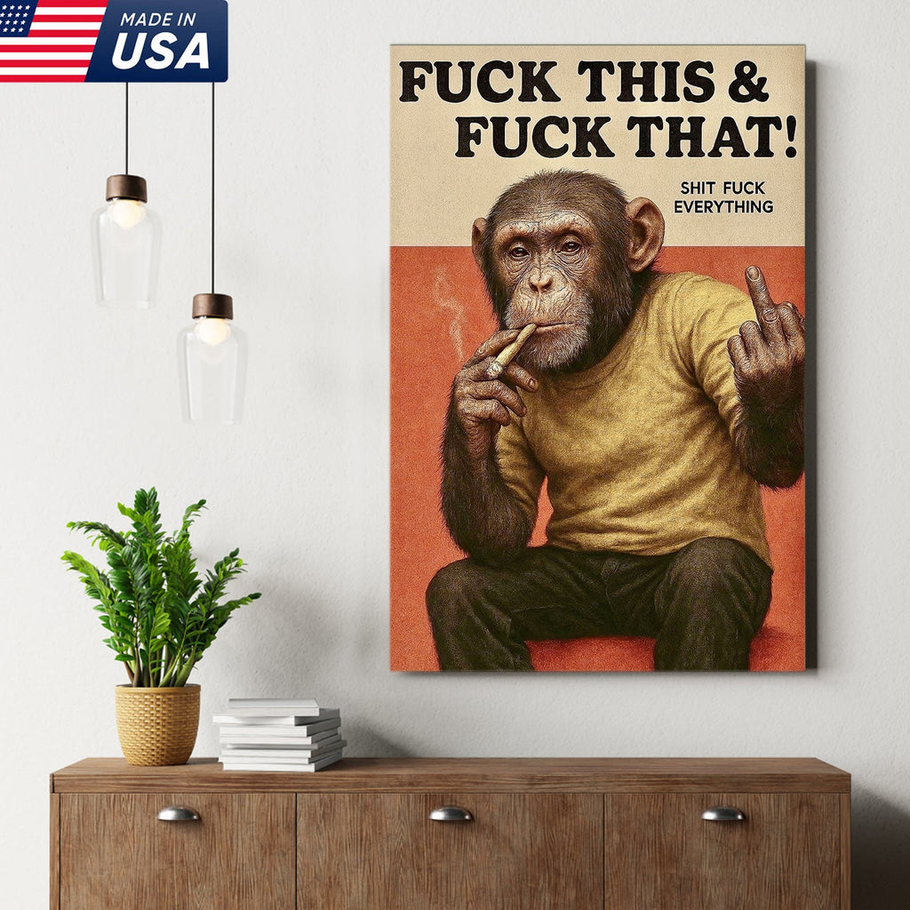 Funny Rude Monkey Canvas Wall Art – Savage Monkey Quote Art