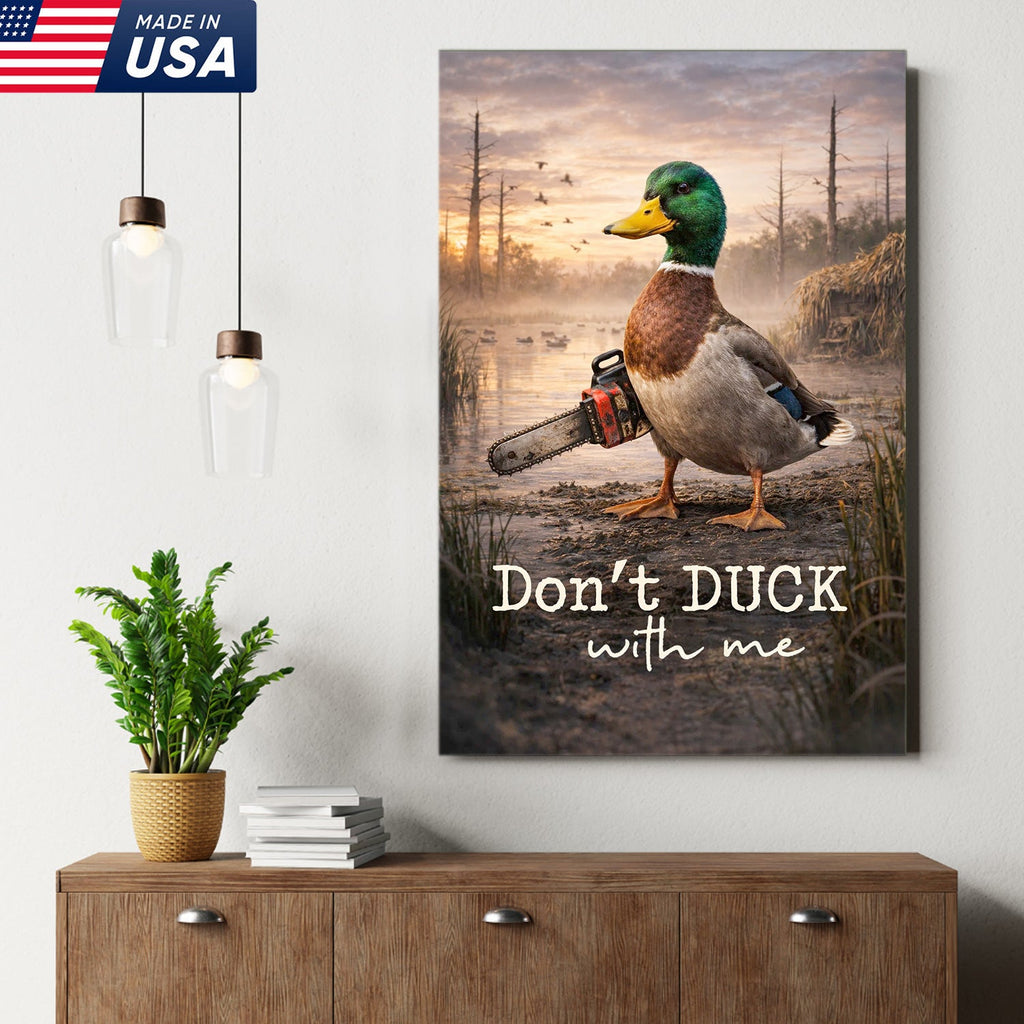 Don’t Duck With Me Canvas Wall Art, Funny Duck Chainsaw Artwork