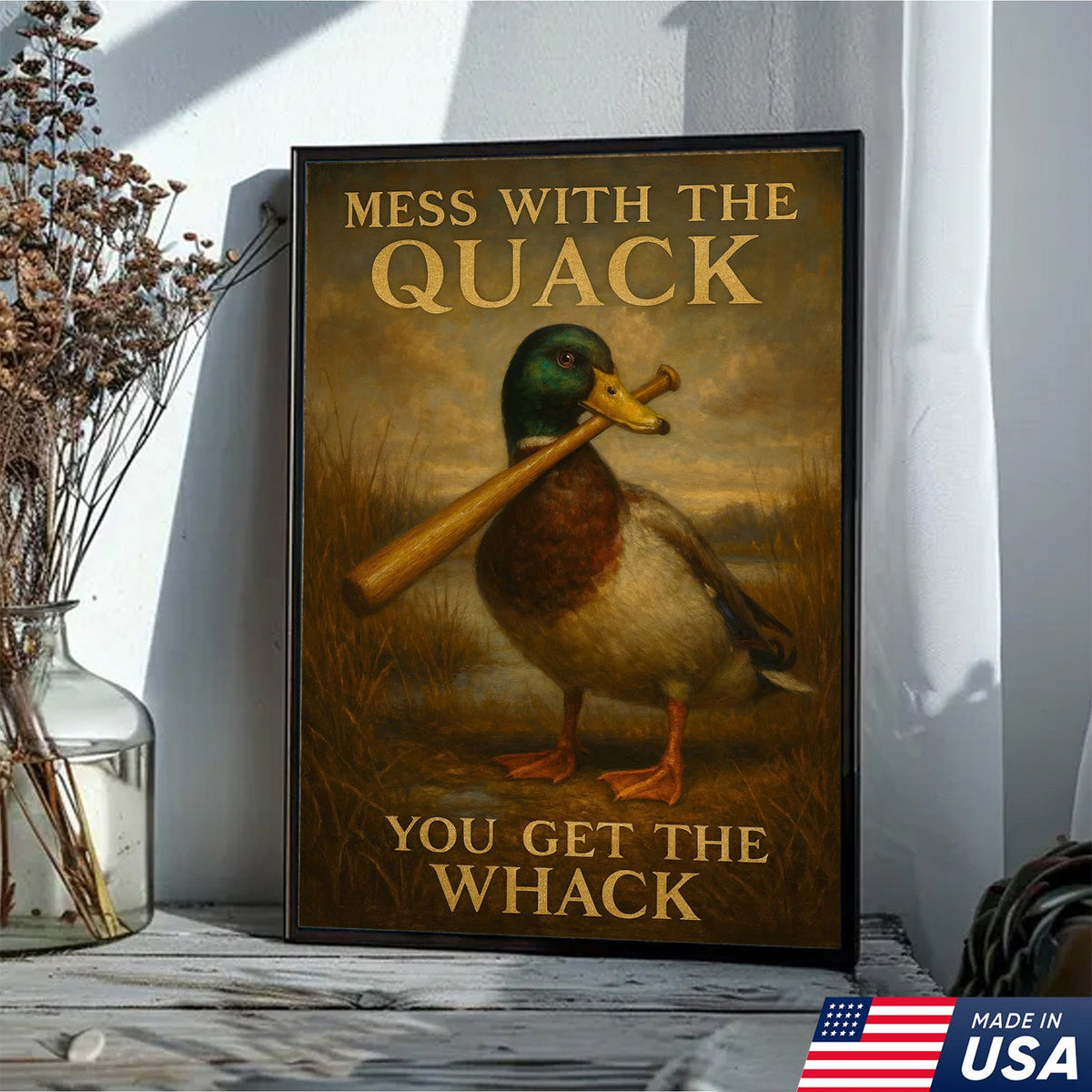 Funny Duck Canvas – “Mess With the Quack, You Get the Whack” Mallard with Baseball Bat