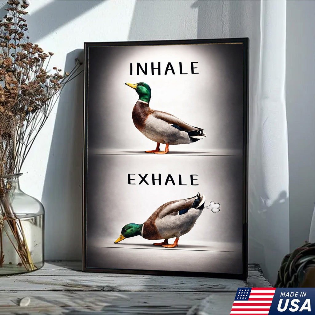 Inhale Exhale Duck Canvas Print – Funny Bathroom Wall Art – Duck Meme Decor