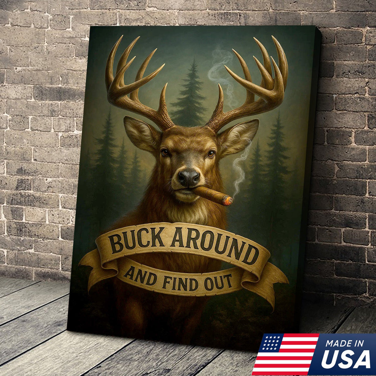 Funny Deer Hunting Canvas Wall Art — “Buck Around and Find Out” Rustic Design with Smoking Buck