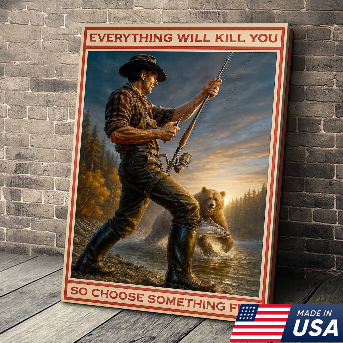 Everything Will Kill You Bear Fishing Canvas Wall Art– Funny Fishing & Bear Wall Art for Man Cave Decor