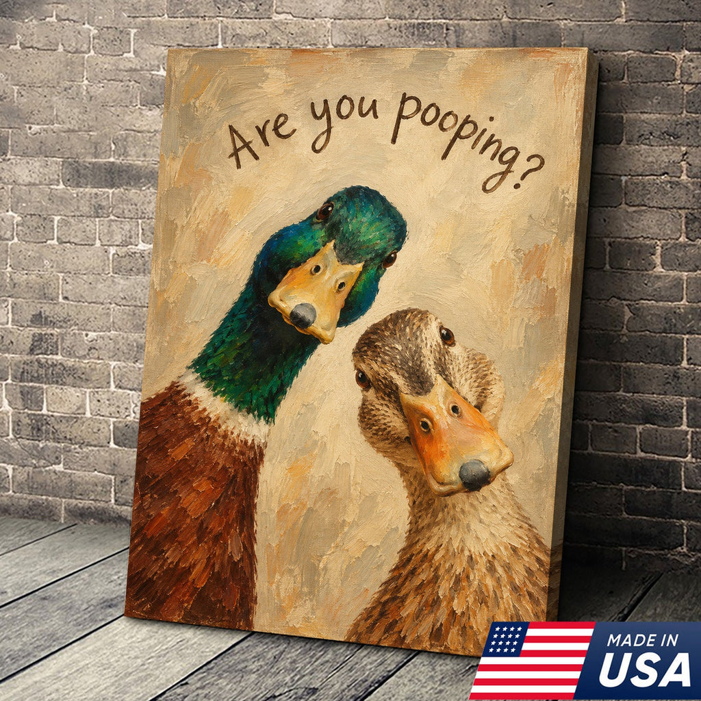 Are You Pooping Funny Duck Canvas