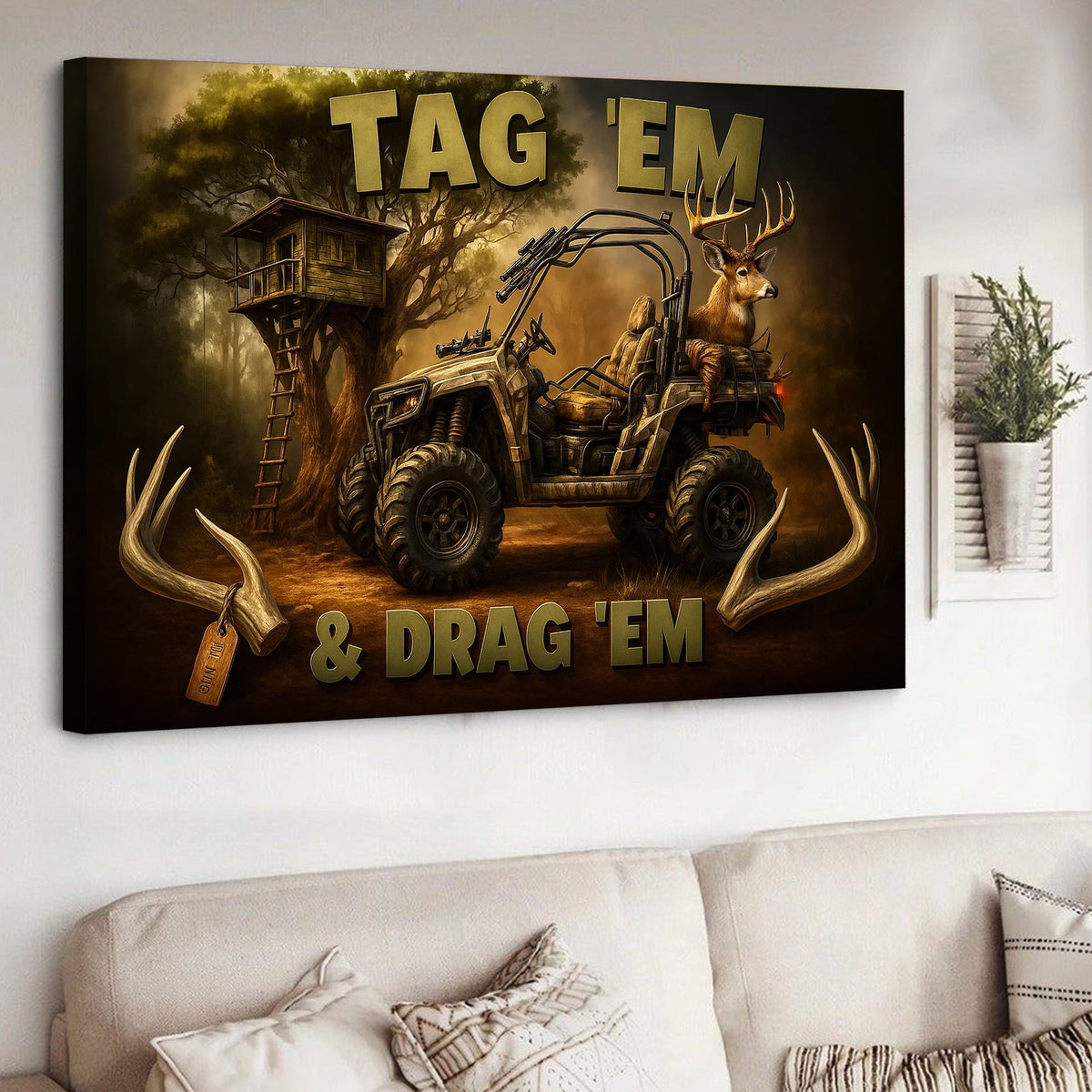 Tag ’Em & Drag ’Em Hunting Wall Art – Deer Hunter ATV Canvas Print