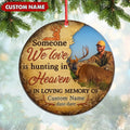 Personalized Hunting Memorial Ornament, Someone We Love Is Hunting In Heaven Keepsake