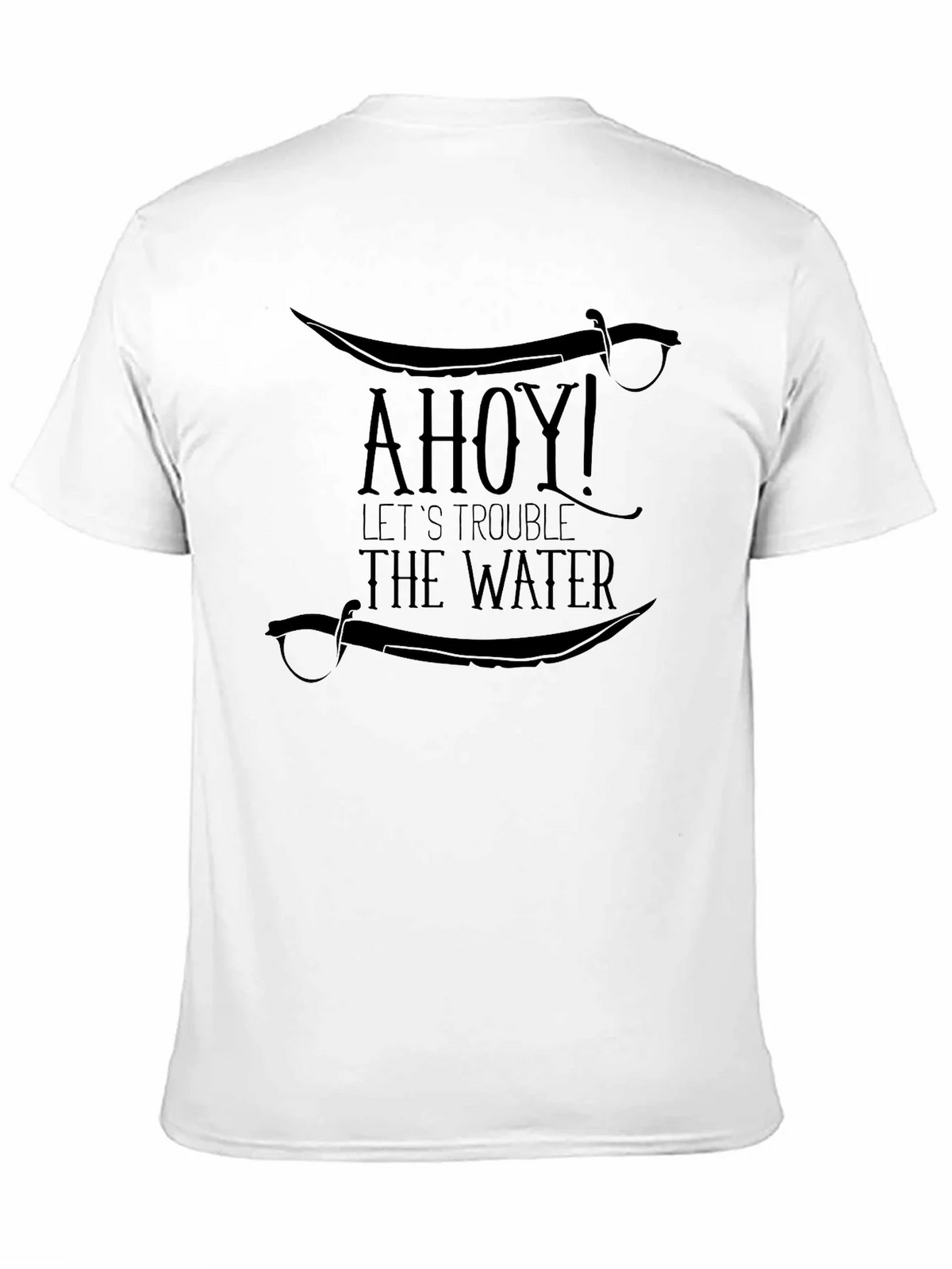 Ahoy! Pirate T-Shirt - Lets Trouble The Water product image 10