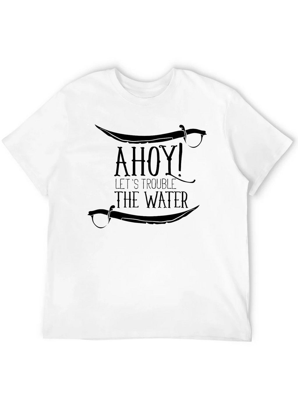 Ahoy! Pirate T-Shirt - Lets Trouble The Water product image 11
