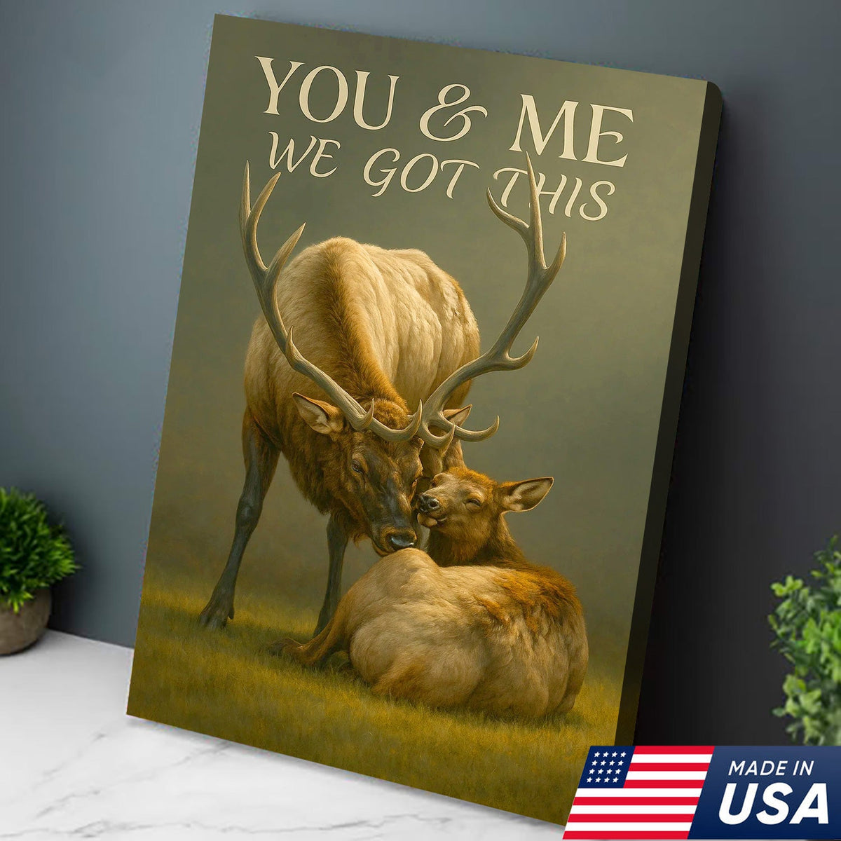 You & Me We Got This Elk Canvas Wall Art, Romantic Elk Couple Quote Print