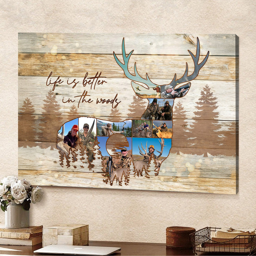 Custom Hunting Photo Collage Canvas – “Life Is Better in the Woods” Rustic Deer Wall Art