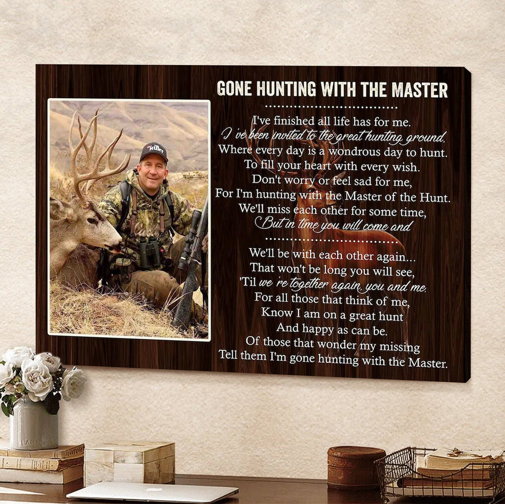Personalized Hunting Memorial Canvas – Gone Hunting With The Master Gift for Loss of Hunter Dad
