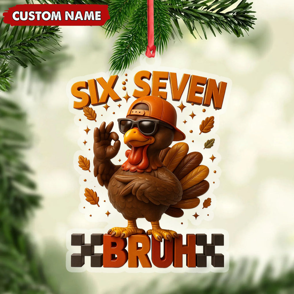 Personalized Six Seven Bruh Turkey Christmas Ornament, Custom Name Trend 67 Cool Turkey with Sunglasses, Funny Christmas Tree Decoration