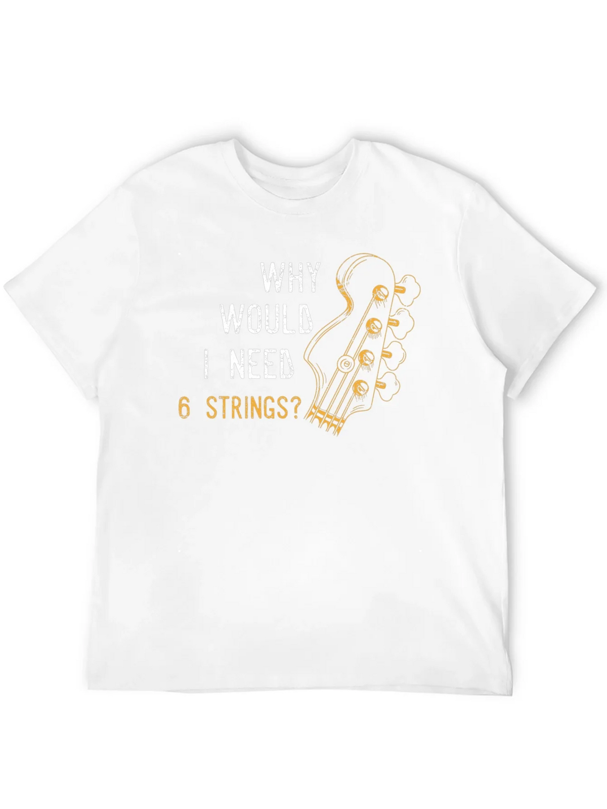Why Would I Need 6 Strings? T-Shirt product image 11