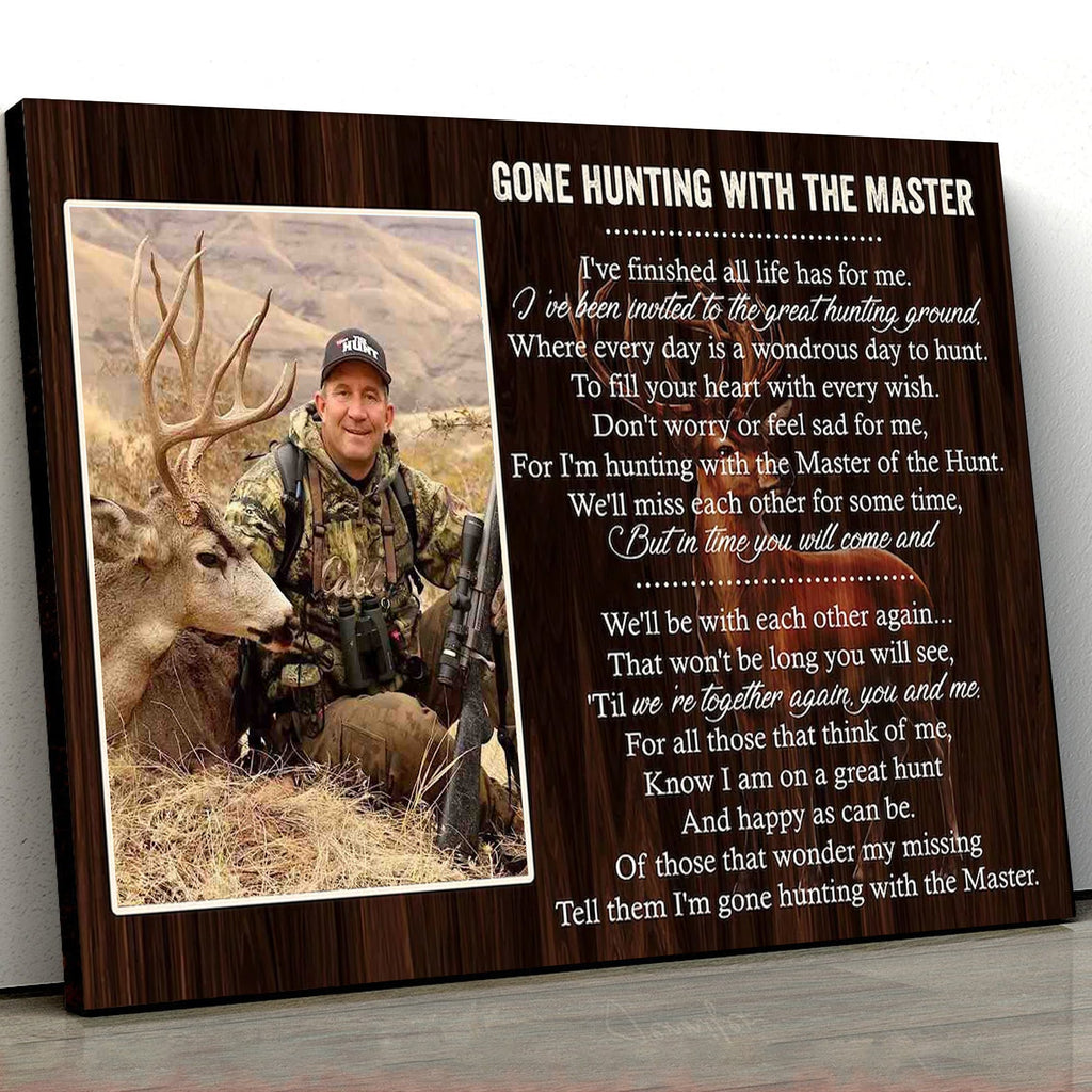 Personalized Hunting Memorial Canvas – Gone Hunting With The Master Gift for Loss of Hunter Dad