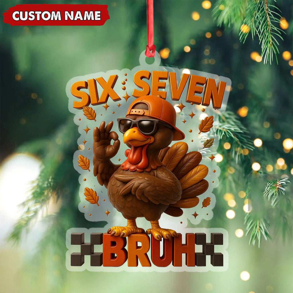Personalized Six Seven Bruh Turkey Christmas Ornament, Custom Name Trend 67 Cool Turkey with Sunglasses, Funny Christmas Tree Decoration