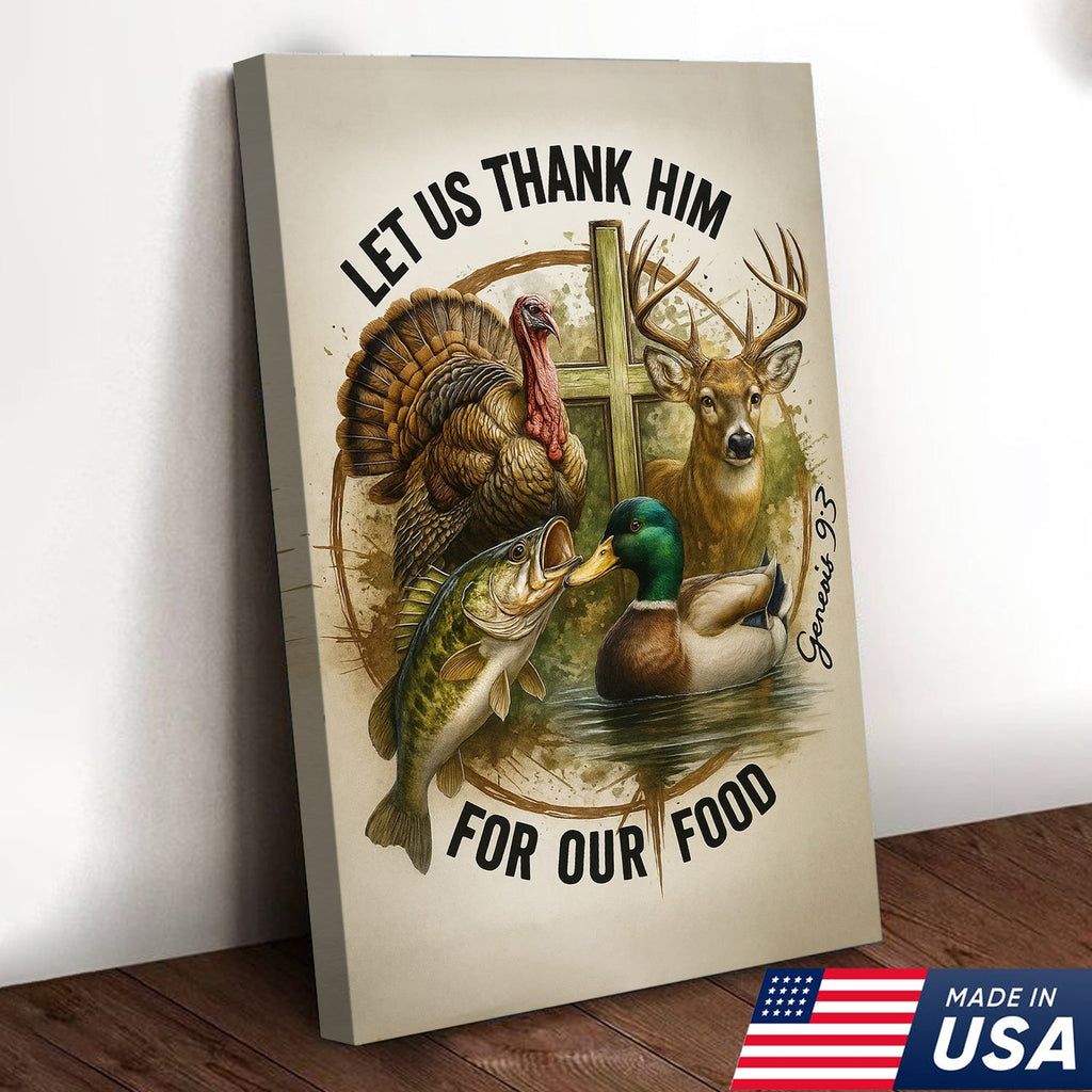 Christian Hunting Canvas Wall Art — “Let Us Thank Him For Our Food” with Deer, Turkey, Duck & Fish