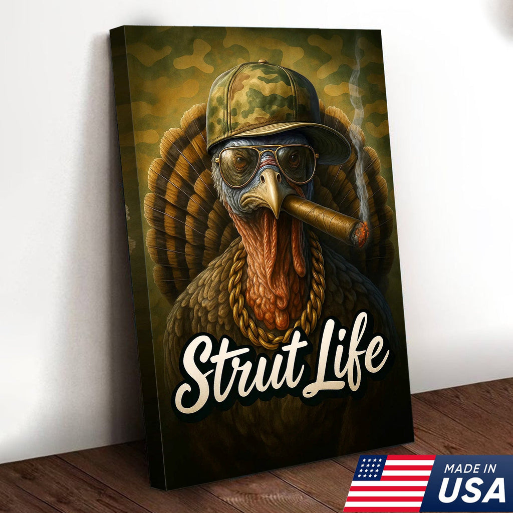 Strut Life Turkey Canvas Wall Art, Funny Turkey Hunter Decor, Rustic Cabin Artwork for Men