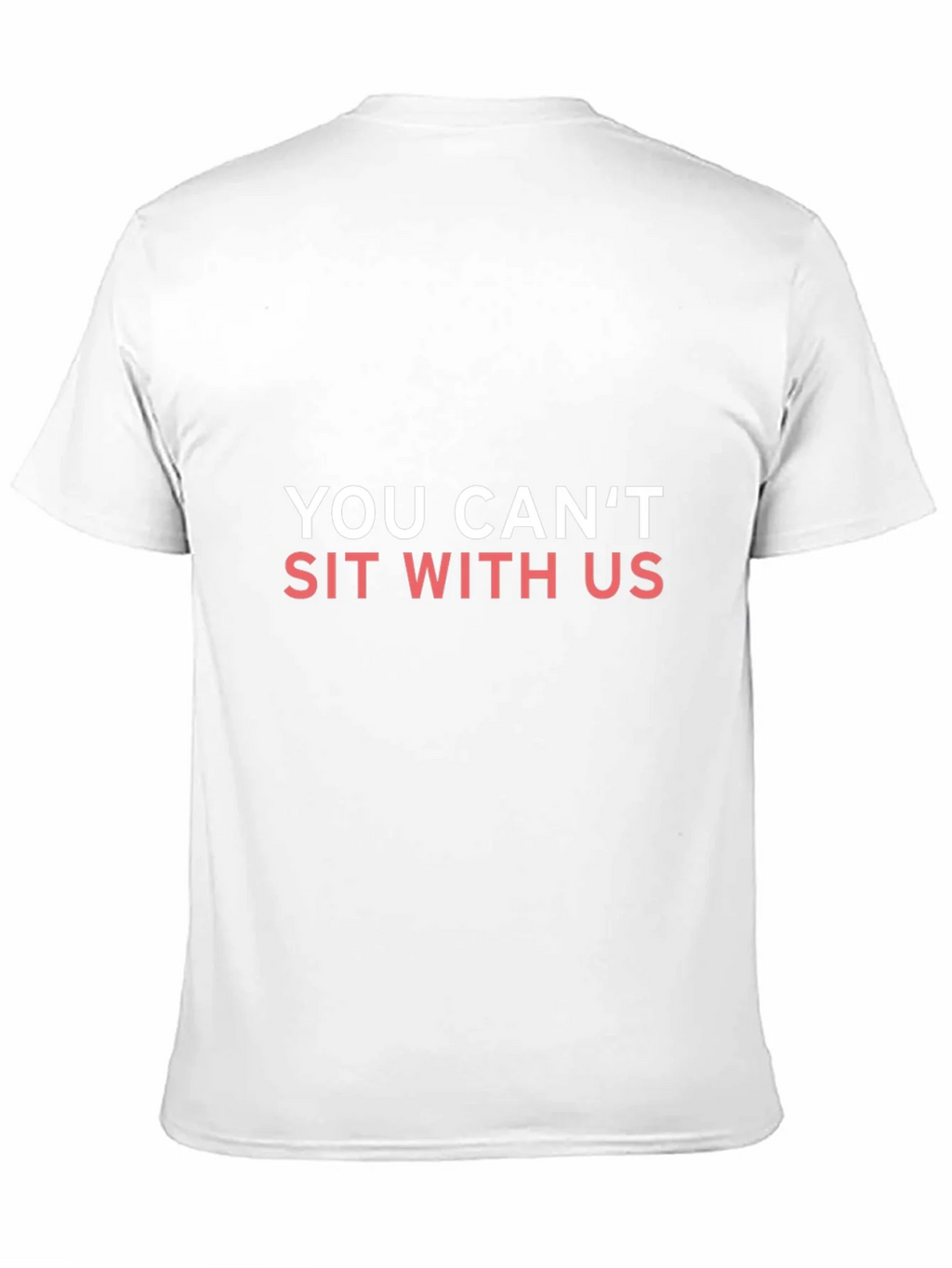 You Cant Sit With Us T-Shirt product image 10