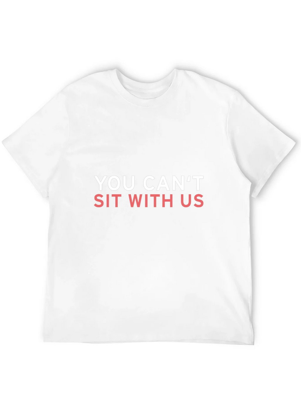 You Cant Sit With Us T-Shirt product image 11