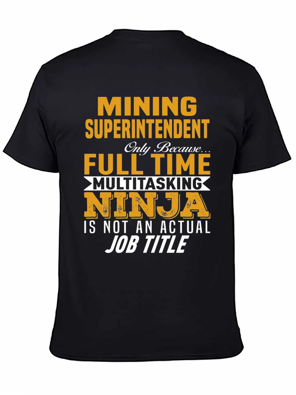 Mining Superintendent T-Shirt product image 4