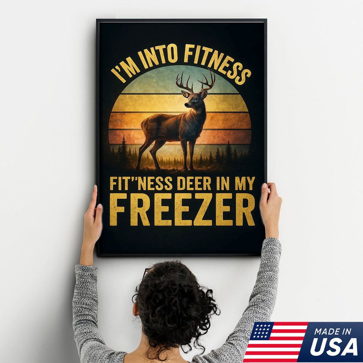 Funny Deer Hunting Canvas Wall Art — “I’m Into Fitness, Fit’ness Deer In My Freezer” Retro Sunset Design