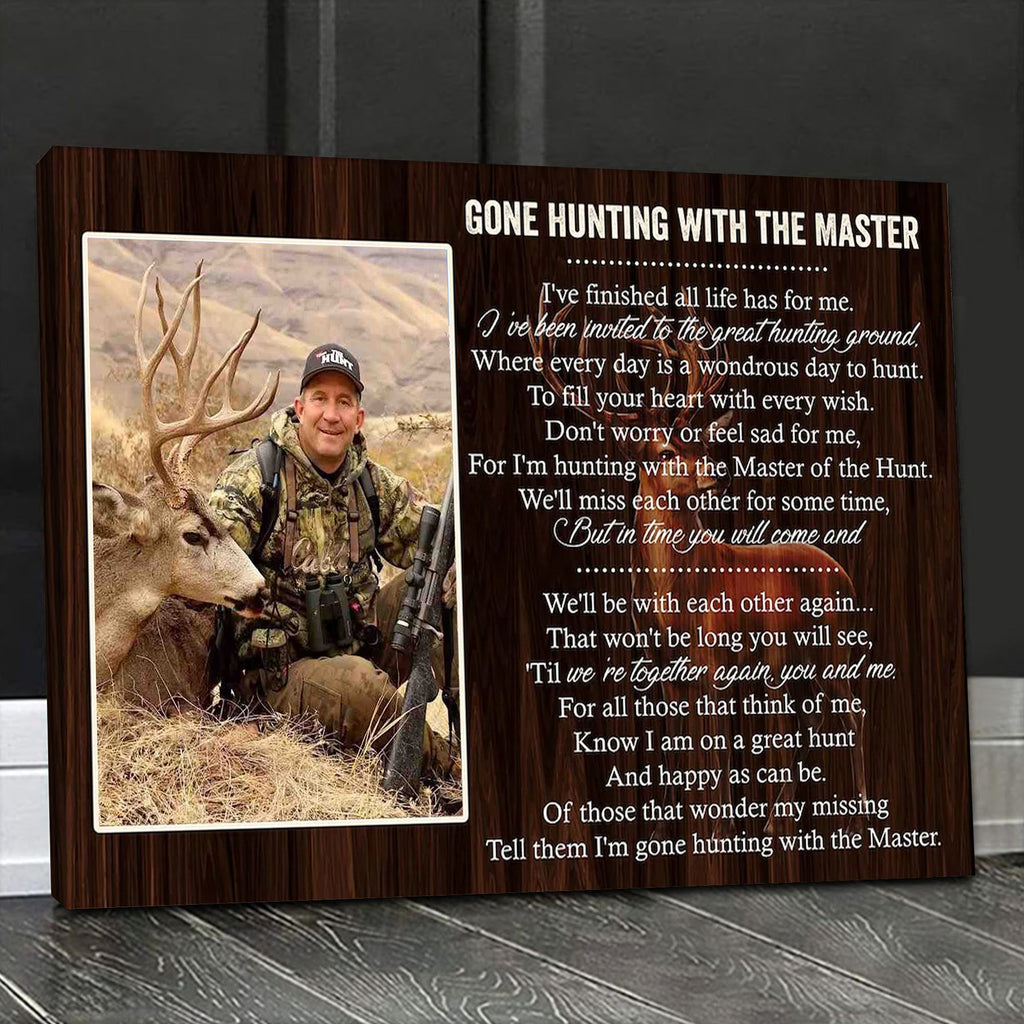 Personalized Hunting Memorial Canvas – Gone Hunting With The Master Gift for Loss of Hunter Dad