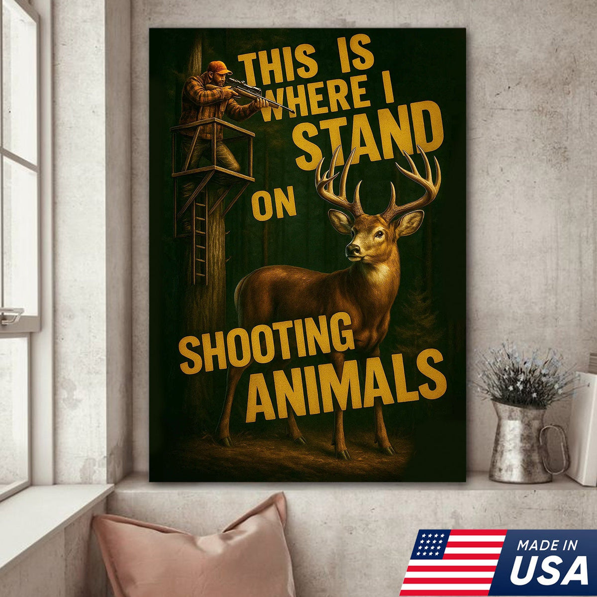 Deer Hunting Canvas Wall Art – Hunter in Tree Stand with Quote “This Is Where I Stand”