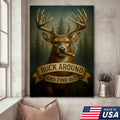 Funny Deer Hunting Canvas Wall Art — “Buck Around and Find Out” Rustic Design with Smoking Buck