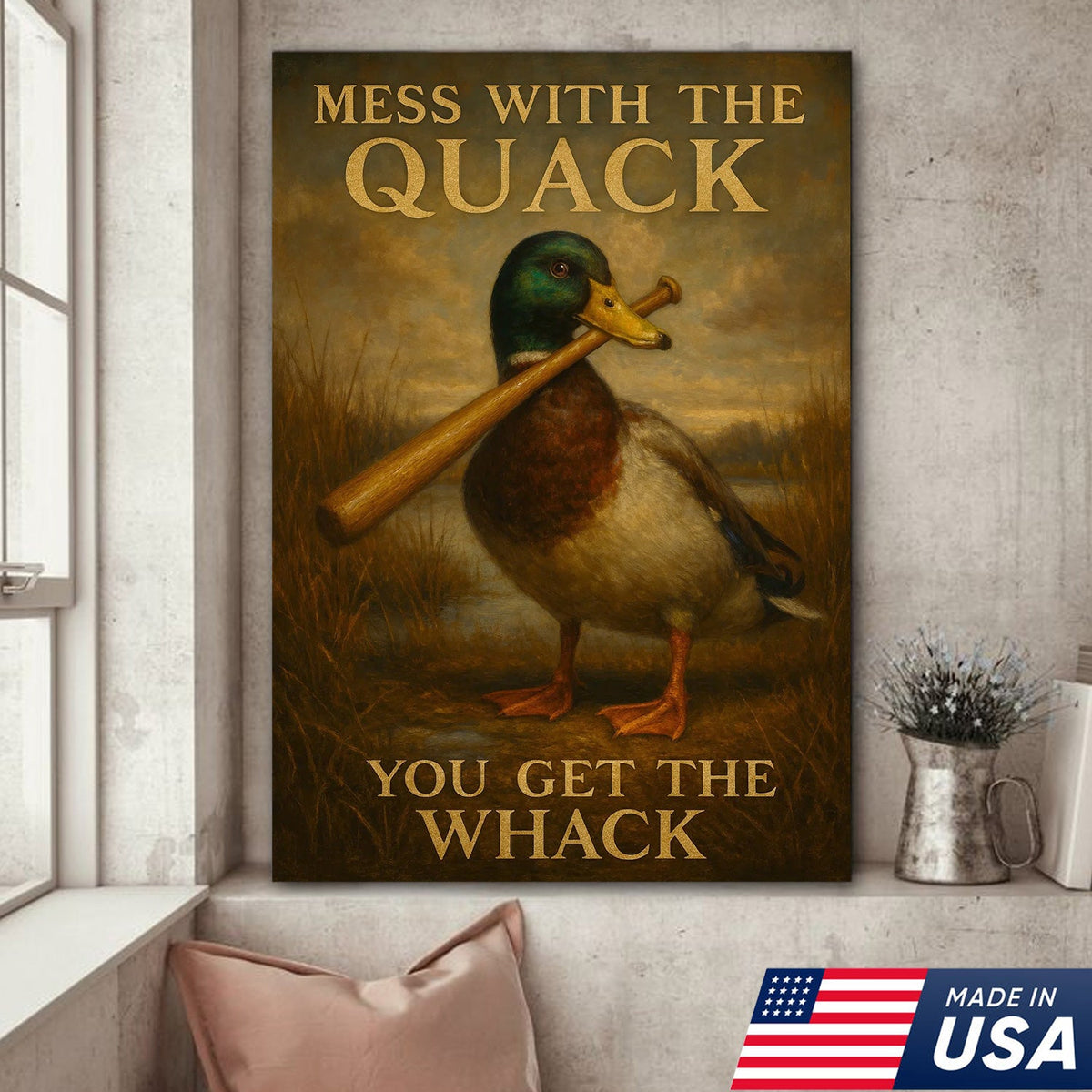 Funny Duck Canvas – “Mess With the Quack, You Get the Whack” Mallard with Baseball Bat
