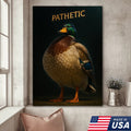 Pathetic Mallard Duck Canvas Wall Art – Funny Hunting Decor – Rustic Lodge Wall Print