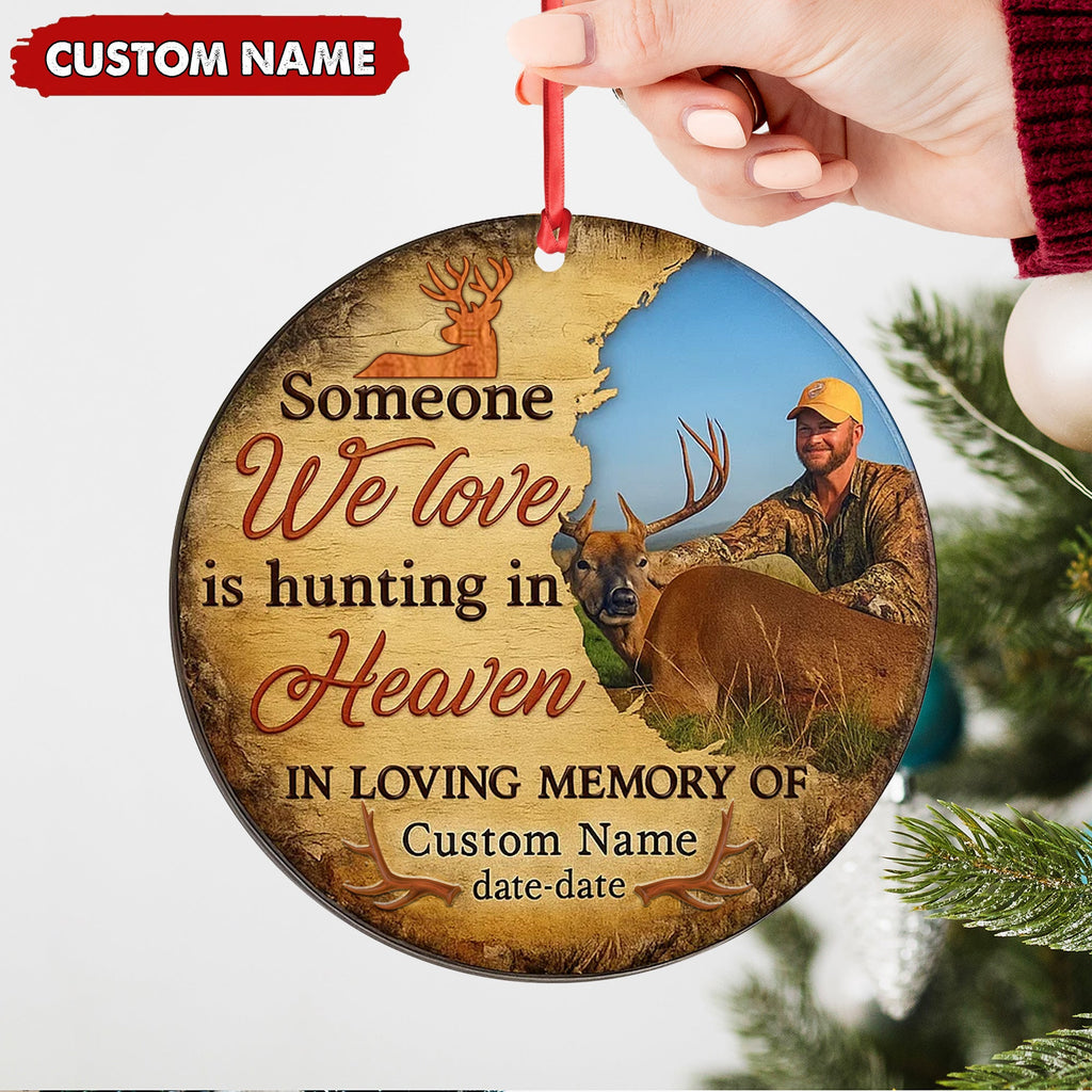Personalized Hunting Memorial Ornament, Someone We Love Is Hunting In Heaven Keepsake