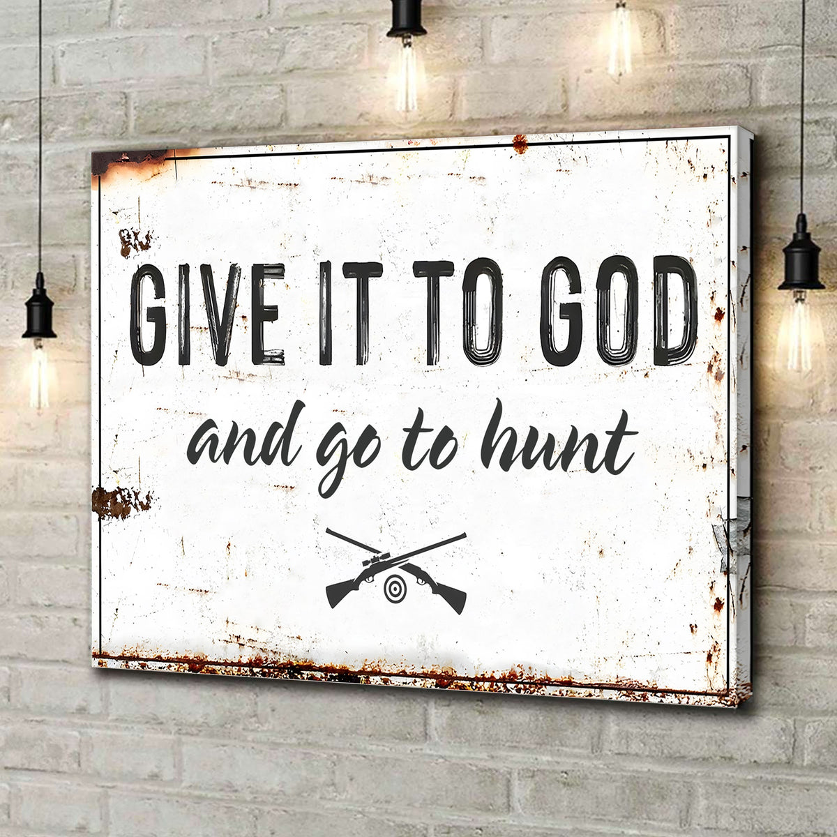 Give It To God Hunting Sign Canvas, Christian Hunter Wall Art Decor
