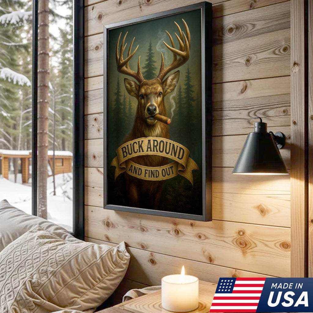 Funny Deer Hunting Canvas Wall Art — “Buck Around and Find Out” Rustic Design with Smoking Buck
