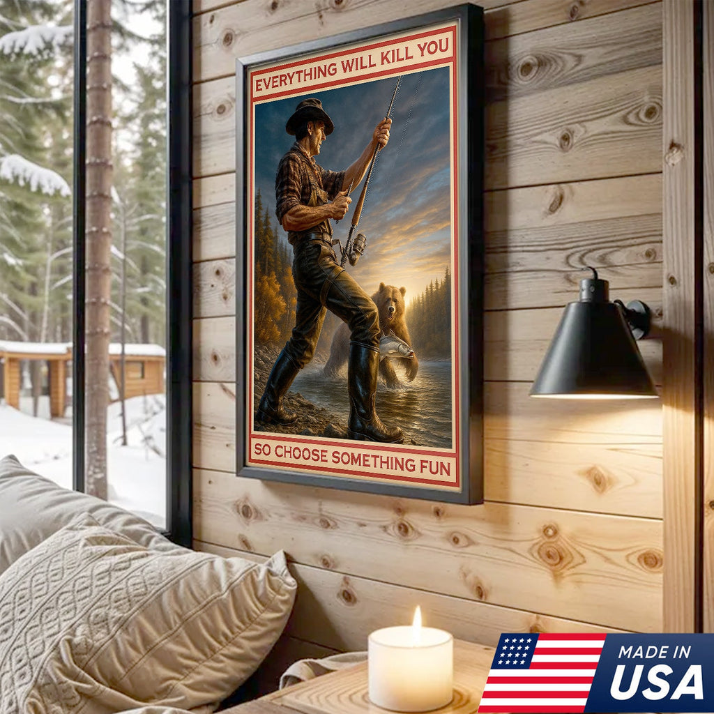 Everything Will Kill You Bear Fishing Canvas Wall Art– Funny Fishing & Bear Wall Art for Man Cave Decor