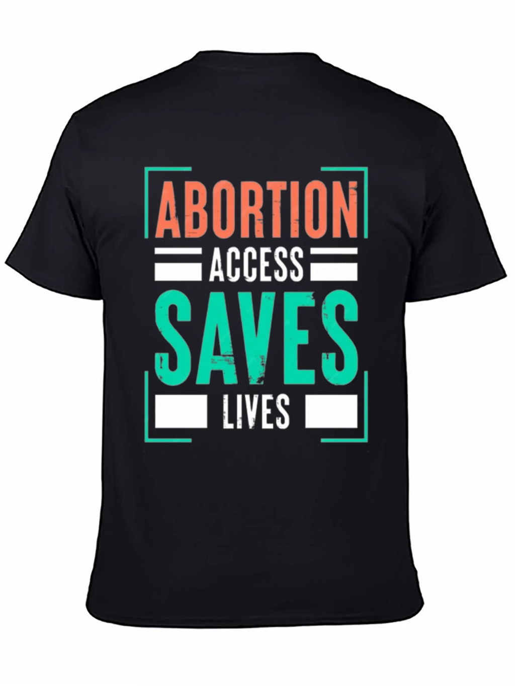 Abortion Access Saves Lives Graphic T-Shirt product image 4