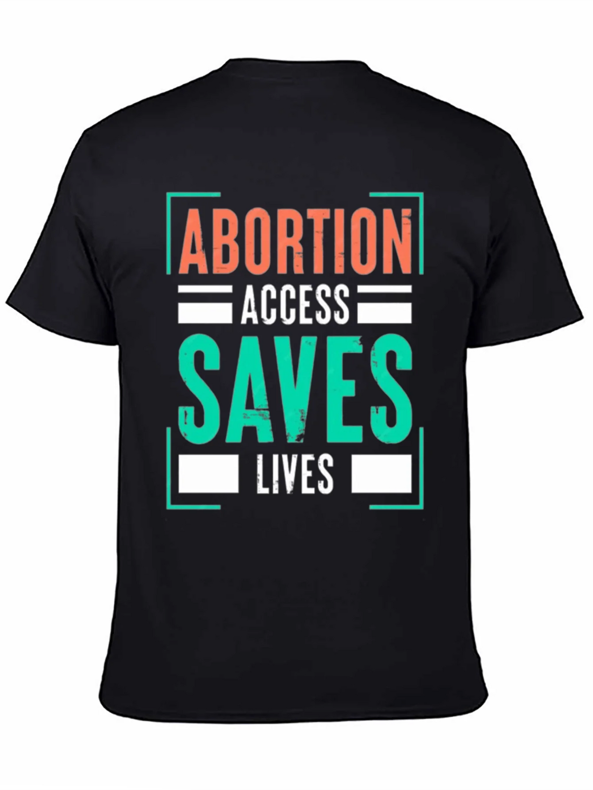 Abortion Access Saves Lives Graphic T-Shirt product image 4