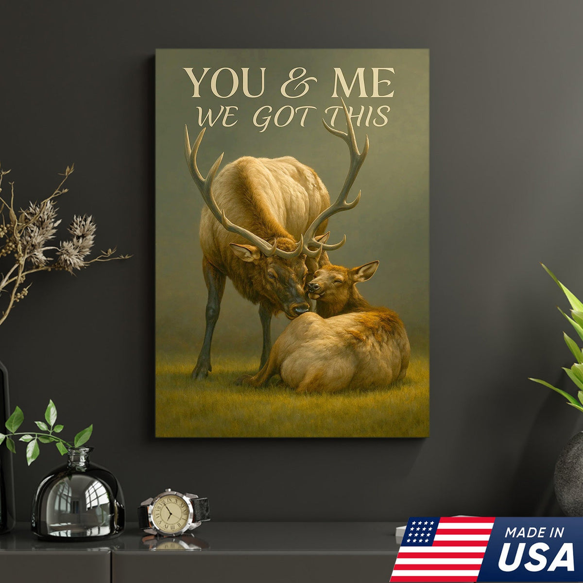 You & Me We Got This Elk Canvas Wall Art, Romantic Elk Couple Quote Print