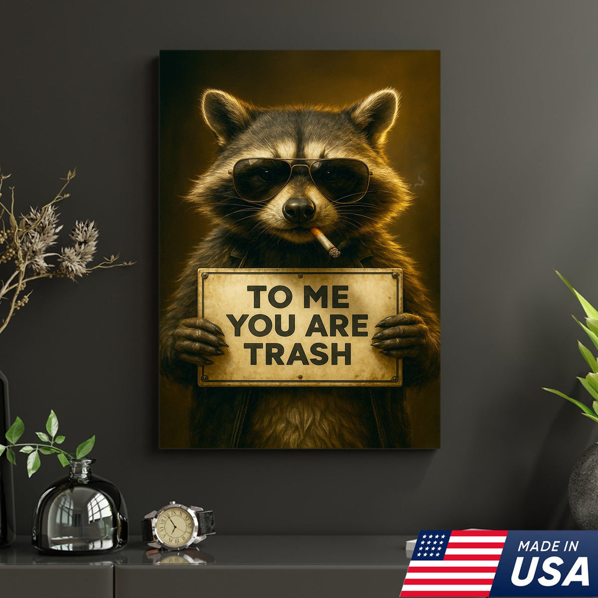 Raccoon Trash Talk Wall Art Canvas – “To Me You Are Trash” Funny Wall Art