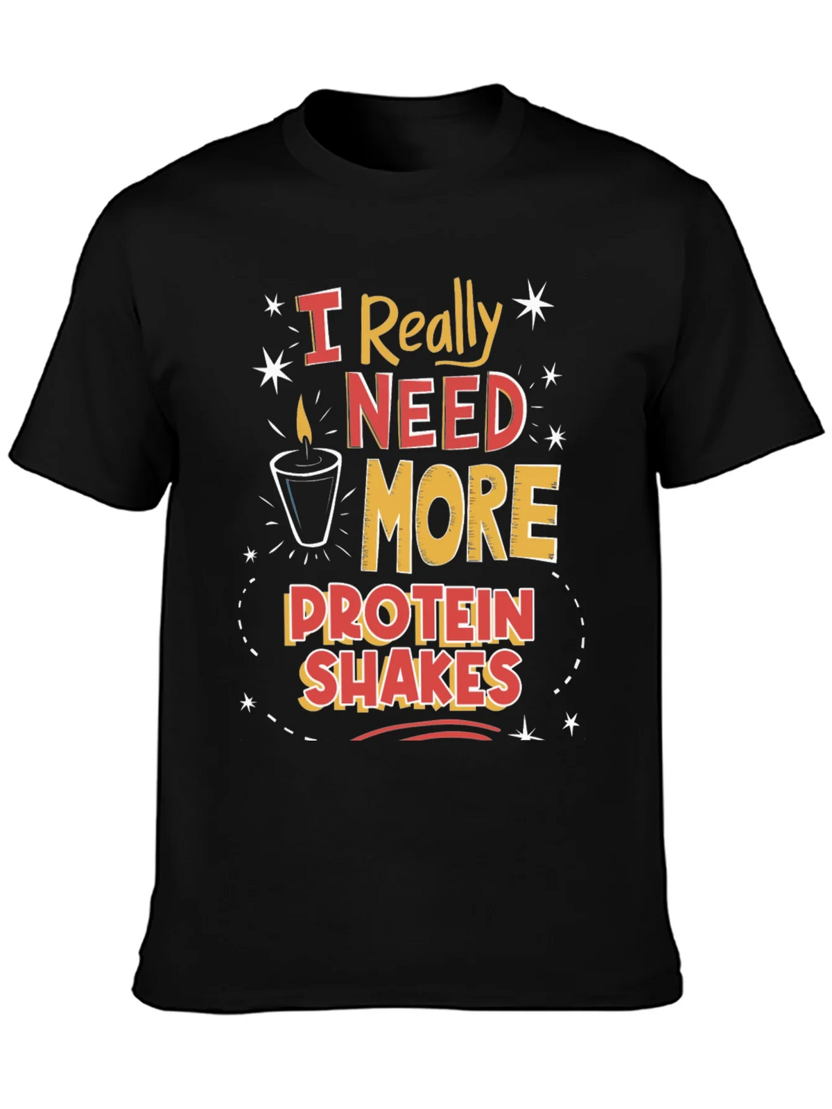 I Need More Protein Shakes Graphic Tee product image 2