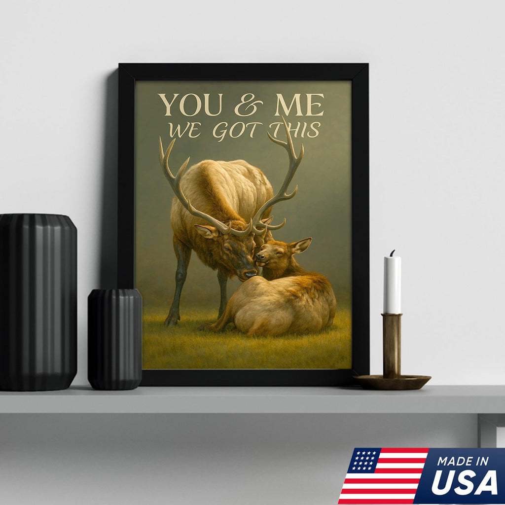 You & Me We Got This Elk Canvas Wall Art, Romantic Elk Couple Quote Print