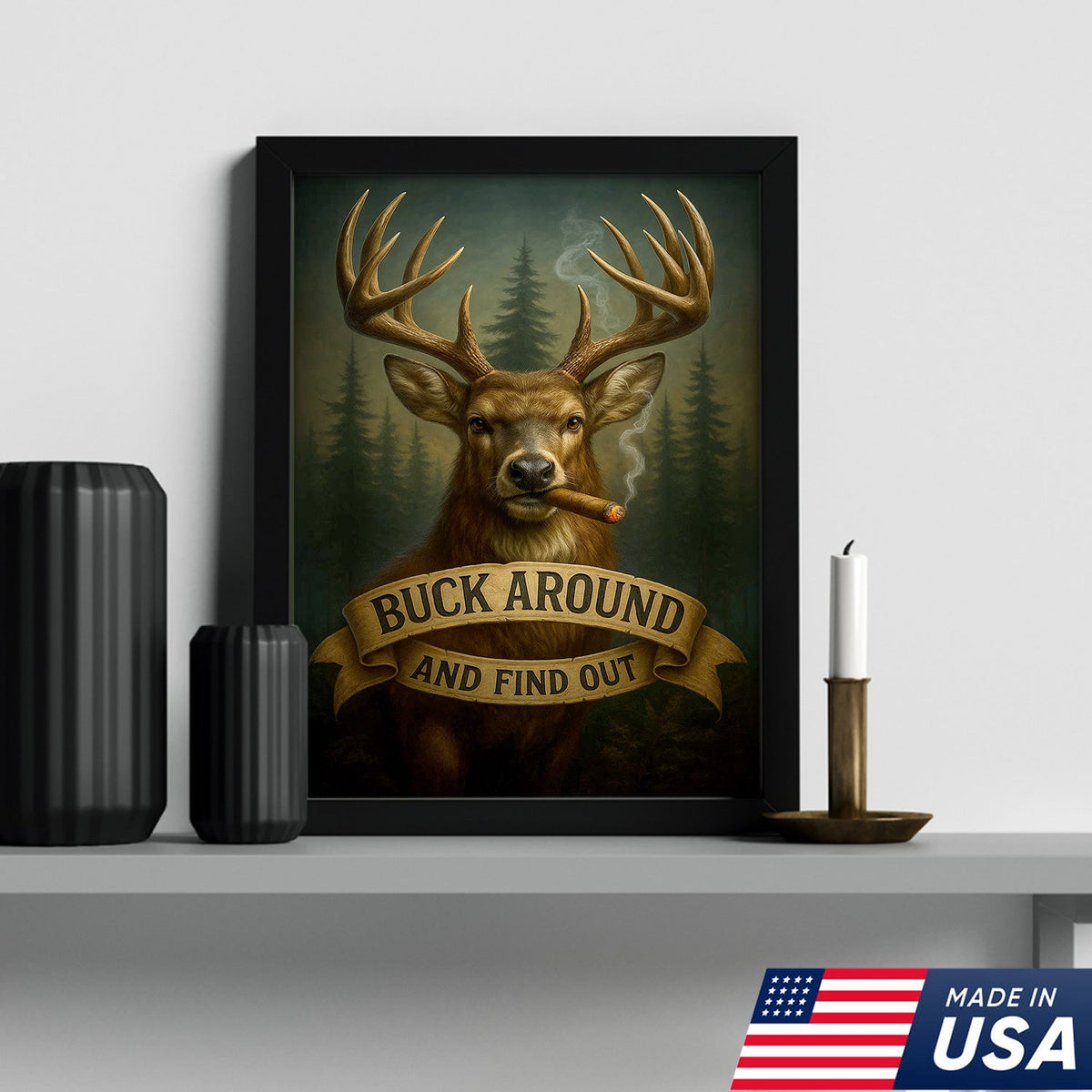 Funny Deer Hunting Canvas Wall Art — “Buck Around and Find Out” Rustic Design with Smoking Buck