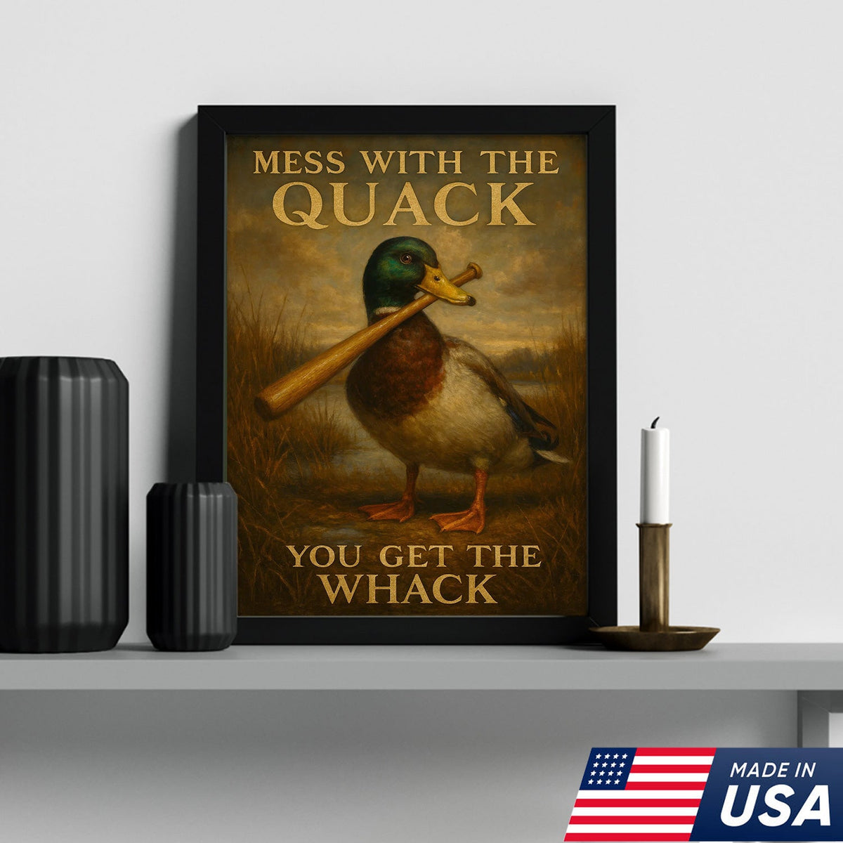 Funny Duck Canvas – “Mess With the Quack, You Get the Whack” Mallard with Baseball Bat