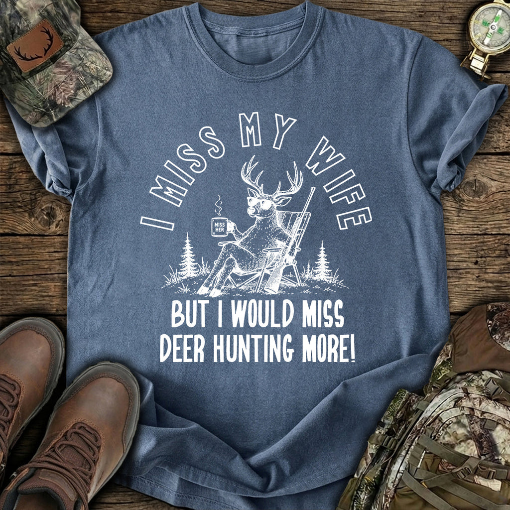 I Miss My Wife Hunting T-Shirt product image 5