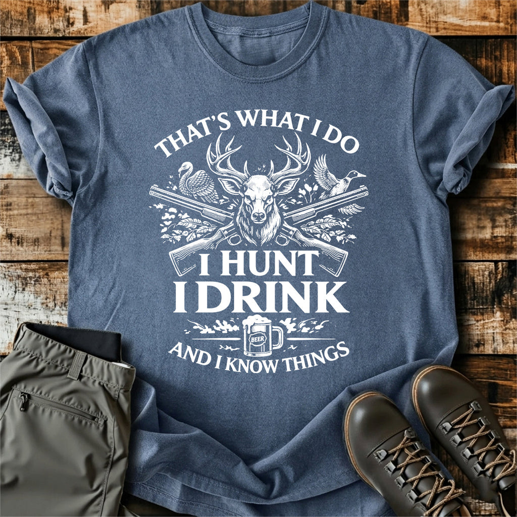Funny Hunter I Hunt I Drink T-Shirt product image 4
